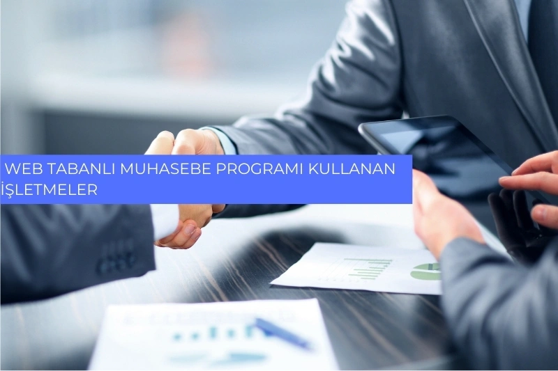 Web Tabanlı Muhasebe Programı Kullanan İşletmeler